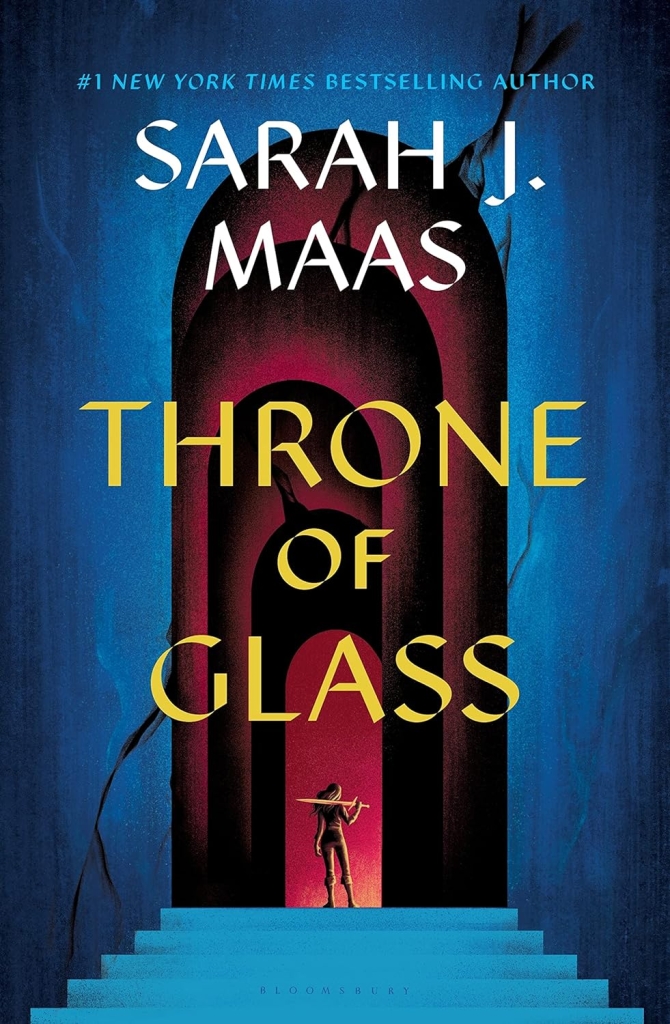 Throne of glass by sarah j maas.