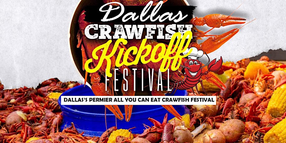 Dallas crawfish kickoff festival.