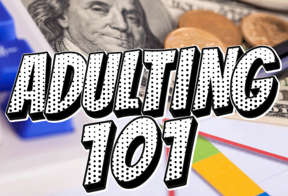 The words adult 101 are on top of a pile of money and a calculator.