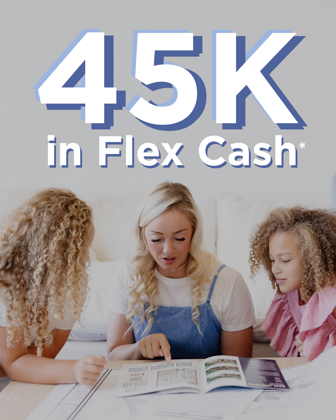 50K In New Home Flex Cash!